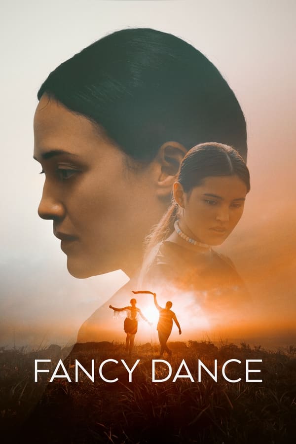 You Are Currently Viewing Fancy Dance (2023) | Hollywood Movie