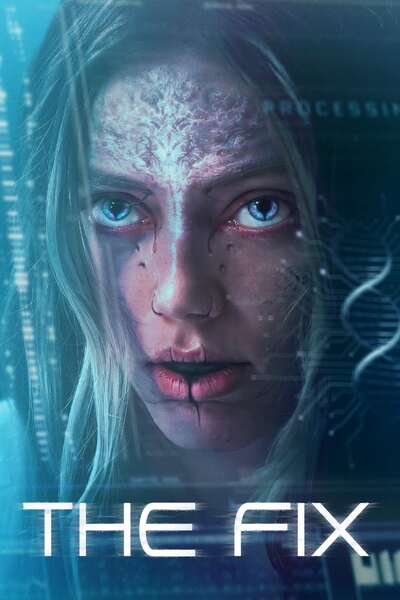 You Are Currently Viewing The Fix (2024)  | Hollywood Movie