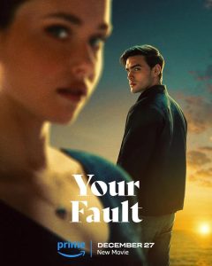 Read More About The Article Your Fault (2024) | Hollywood Movie