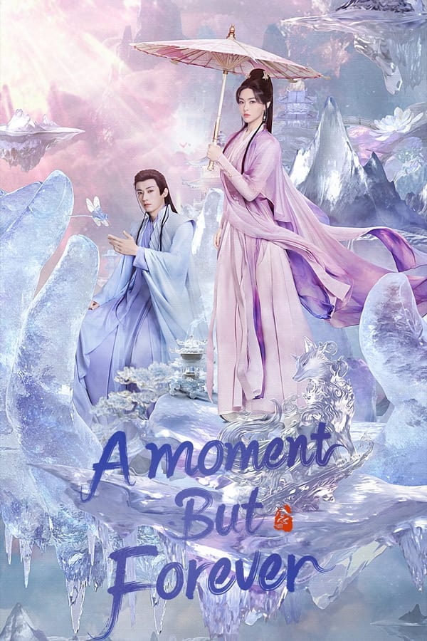 Read More About The Article A Moment But Forever (Episode 15 &Amp; 16 Added) | Chinese Drama