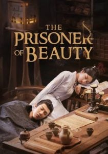Read More About The Article Prisoner Of Beauty S01 (Complete) | Chinese Drama