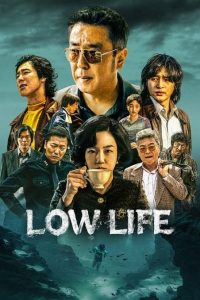 Read More About The Article Low Life S01 (Episode 8 – 9 Added) | Korean Drama