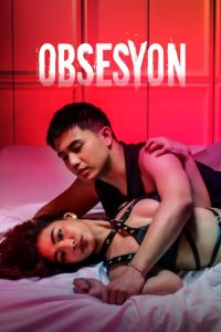 Read More About The Article Obsesyon (2025) | 18+ Filipino Movie