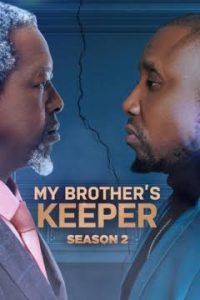 Read More About The Article My Brother Keeper S02 (Episode 1 – 20 Added) | South African Series